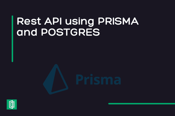 Using Prisma with Postgres and Node.js