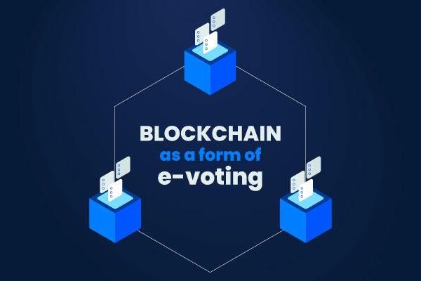 Blockchain as a form of E-voting