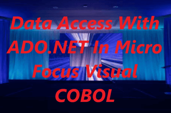 Data Access with ADO.NET in Micro Focus Visual COBOL