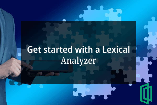 Getting Started with a Lexical Analyzer