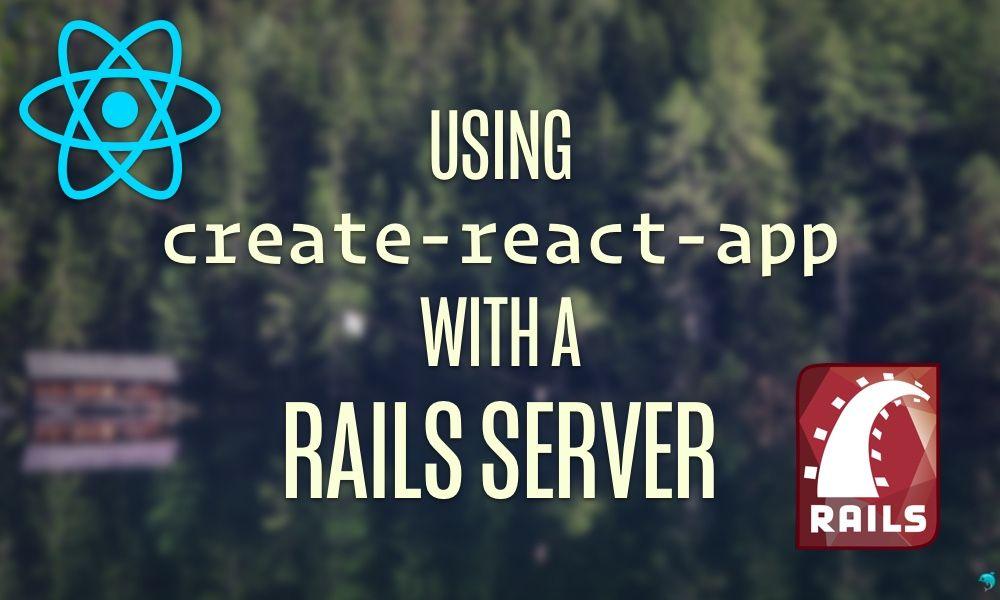 How to Integrate a React Application With Rails API