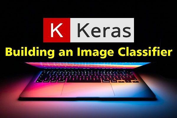 How to Build an Image Classifier with Keras