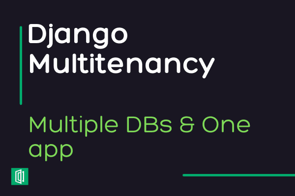 Implement Multitenancy with Multiple Databases in Django