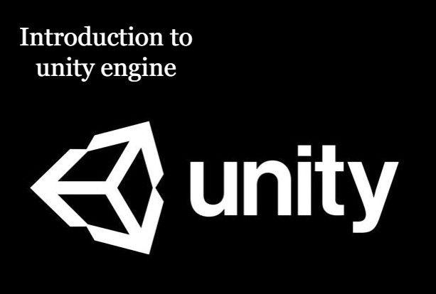 Introduction to Unity Engine