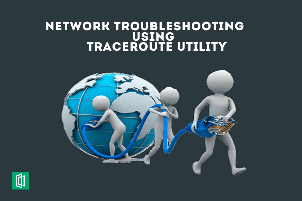 Network Troubleshooting using Traceroute