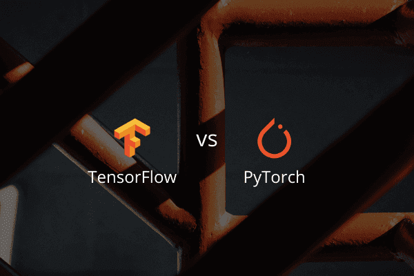 TensorFlow vs. PyTorch - Which one to pick?