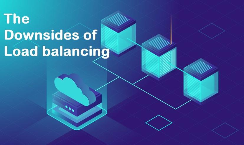 Understanding the Downsides of Load Balancing