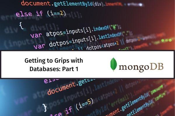 Getting to Grips with Databases - Part 1